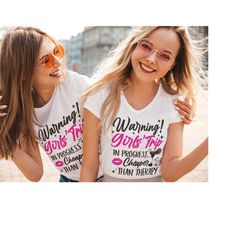 warning! girls trip in progress cheaper than therapy svg, girls trip svg, girls weekend, girls vacation, cutting files, girls trip