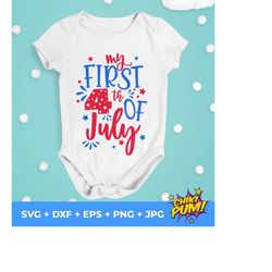 my first 4th of july svg, baby 4th of july svg , independence day svg, baby cut file, fourth july design, cricut silhouette cut file