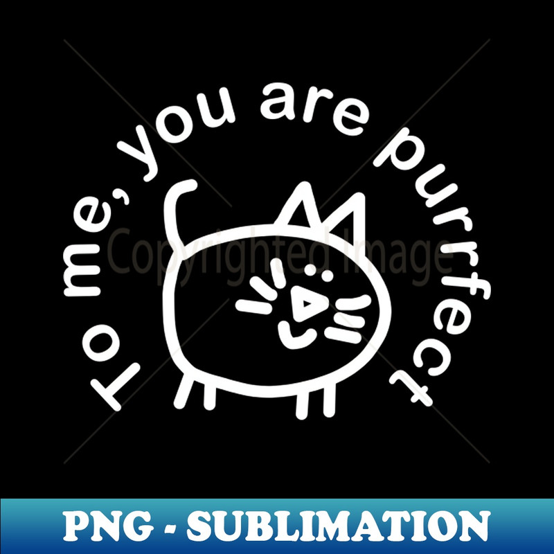 ND-20231101-18649_Perfect Minimal Cat in White Says You are Purrfect 1761.jpg