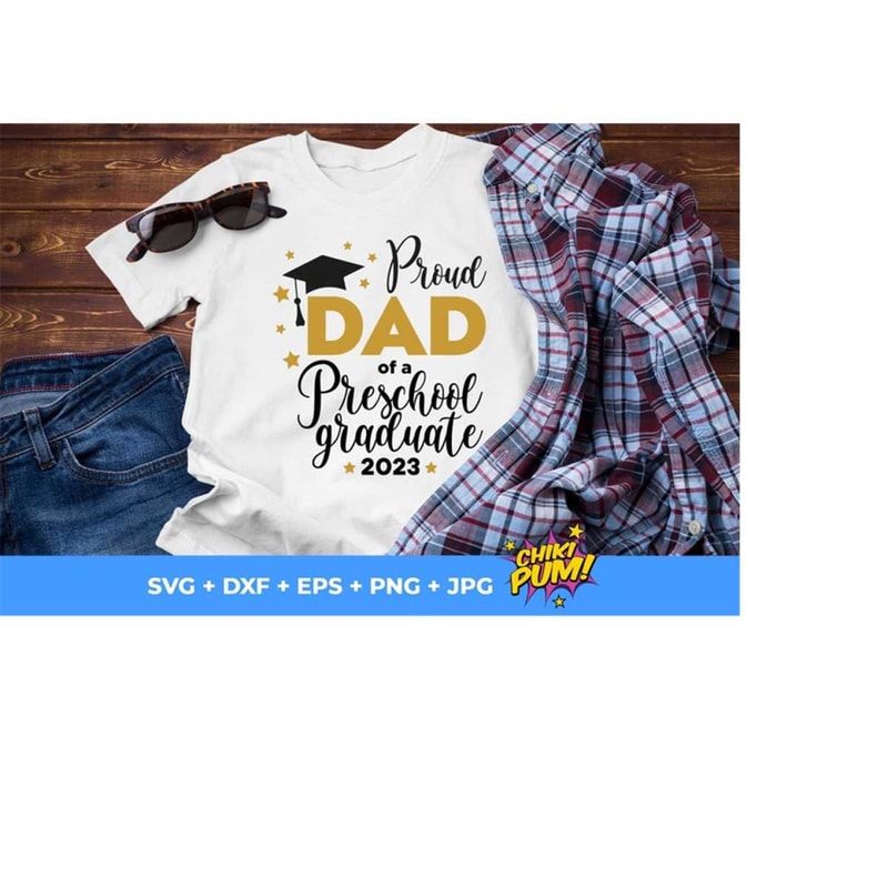111202319424-proud-dad-of-a-preschool-graduate-2023-svg-graduation-2023-image-1.jpg