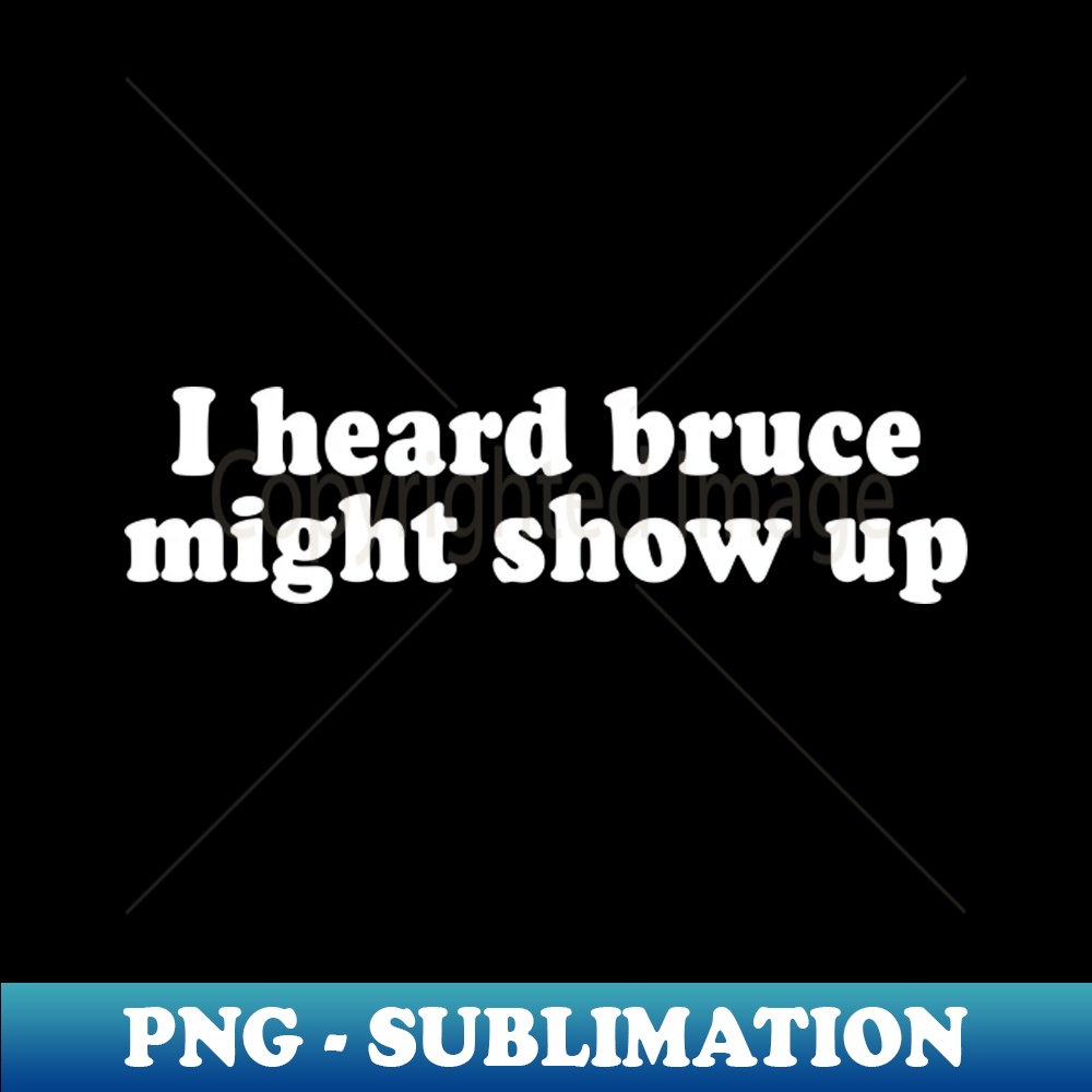 NF-20231101-11721_I Heard Bruce Might Show Up 1663.jpg