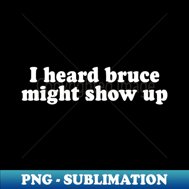 NF-20231101-11721_I Heard Bruce Might Show Up 1663.jpg