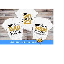 senior 2023 svg, proud senior mom 2023 svg, proud senior dad 2023 svg, class of 2023, senior 2023 cut files