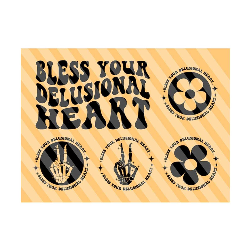 1112023194857-bless-your-delusional-heart-svg-mom-life-svg-mental-health-svg-women-t-shirt-svg-motivational-svg-adult-humor-wavy-stacked-svg-cricut.jpg
