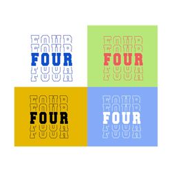 fourth birthday svg, 4th birthday, birthday svg, fourth svg, my 4th birthday svg, it's my birthday svg, dxf eps png