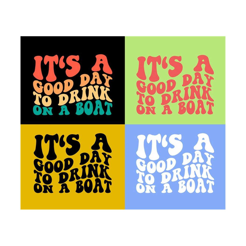 1112023195322-its-a-good-day-to-drink-on-a-boat-svg-drinking-svg-image-1.jpg