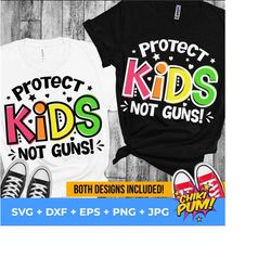 protect kids not guns svg, make american schools safe again, stop school shootings, protect kids not guns, svg files for cricut, png