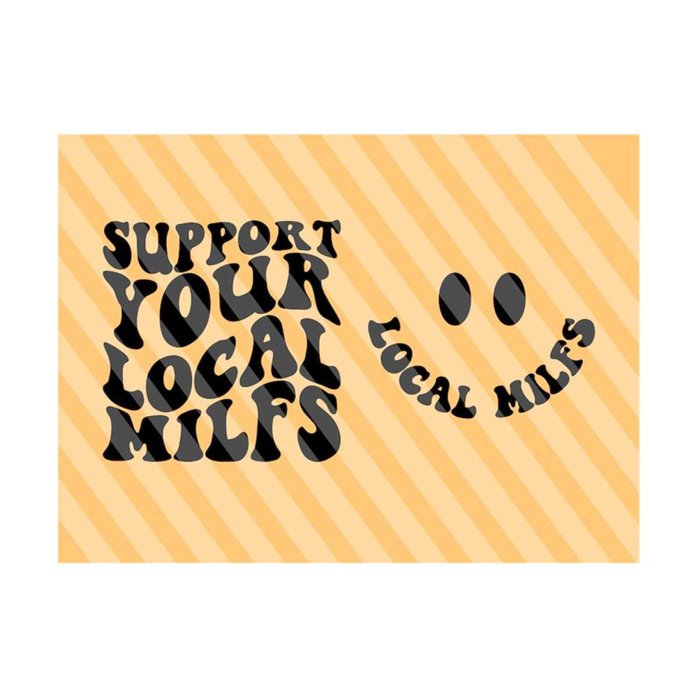 1112023195625-support-your-local-milfs-svg-real-milf-club-svg-gift-for-mom-image-1.jpg