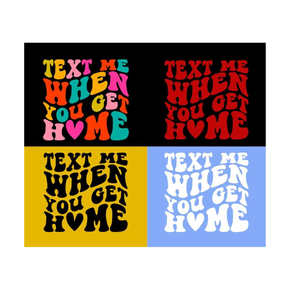 111202319578-text-me-when-you-get-home-svg-motivational-svg-mental-health-image-1.jpg