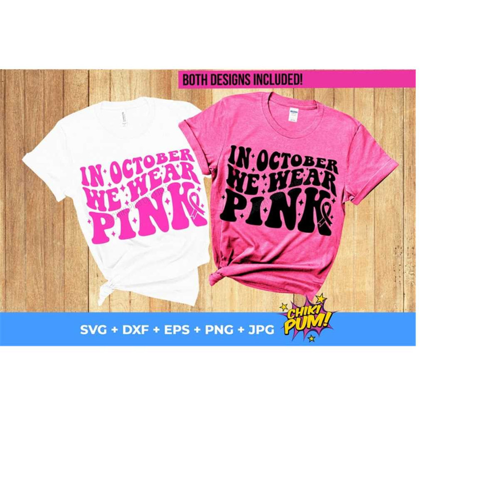 1112023195747-in-october-we-wear-pink-svg-breast-cancer-awareness-svg-image-1.jpg