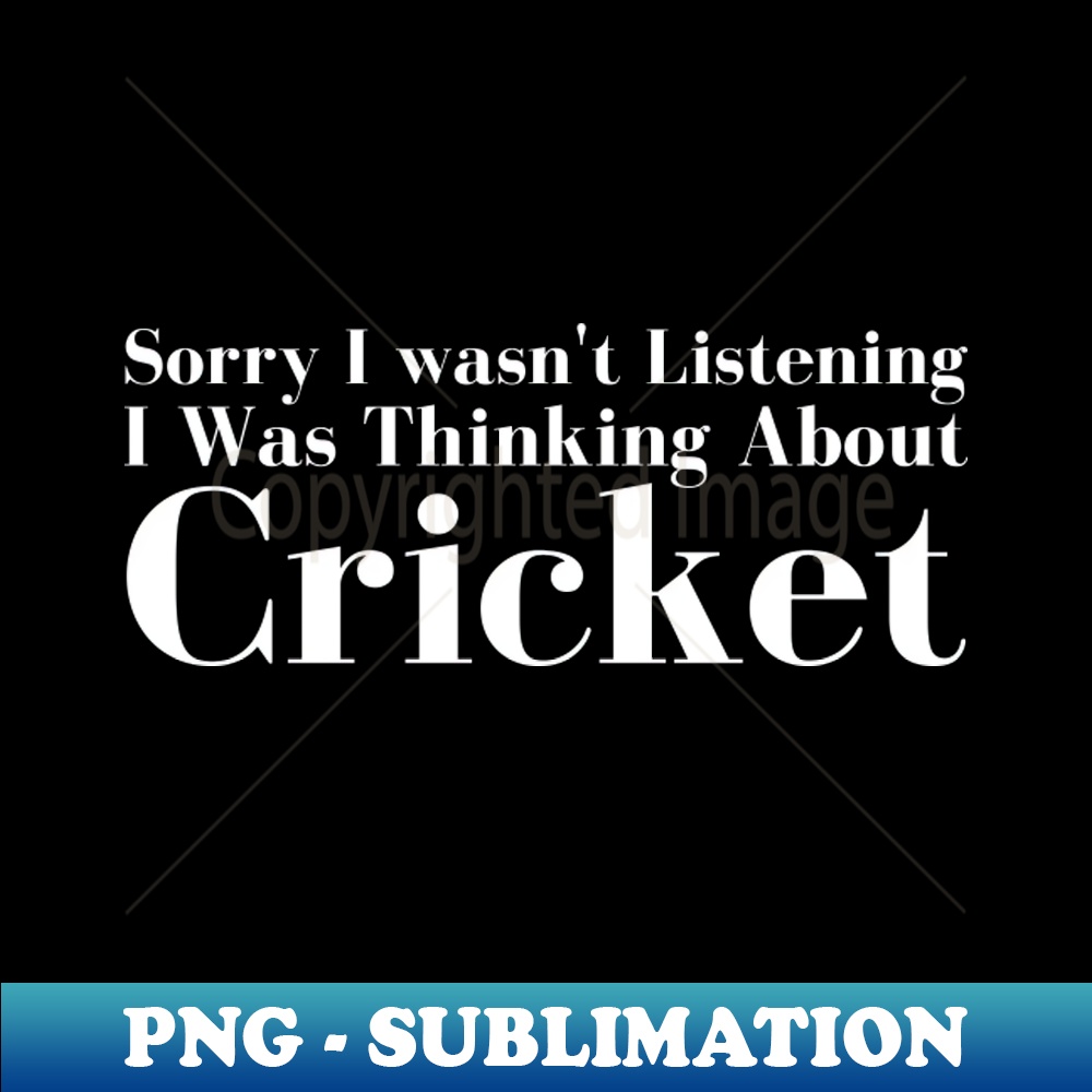 NN-20231101-22584_Sorry I wasnt Listening I Was  Thinking About Cricket 7453.jpg