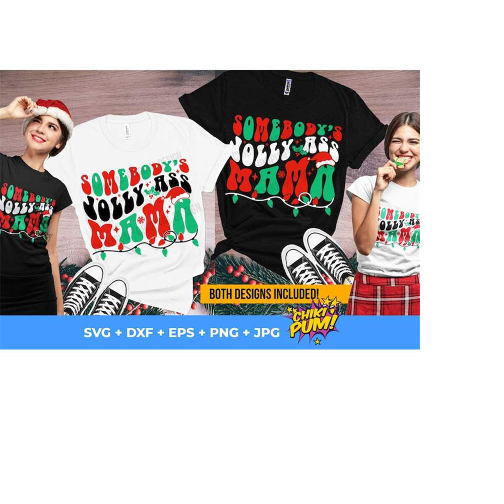 1112023195759-somebodys-jolly-ass-mama-svg-png-sublimation-holly-jolly-image-1.jpg