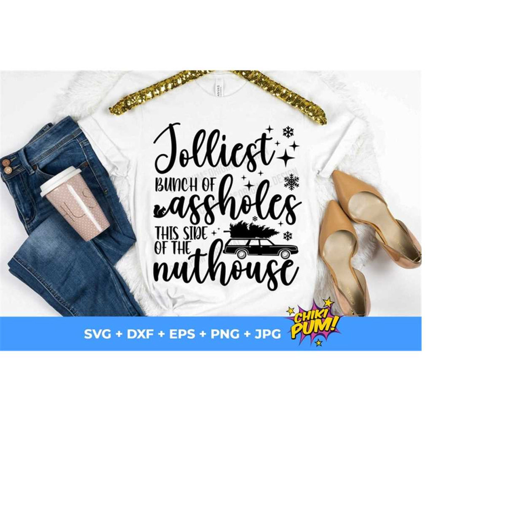 1112023195855-jolliest-bunch-of-assholes-this-side-of-the-nuthouse-svg-png-image-1.jpg
