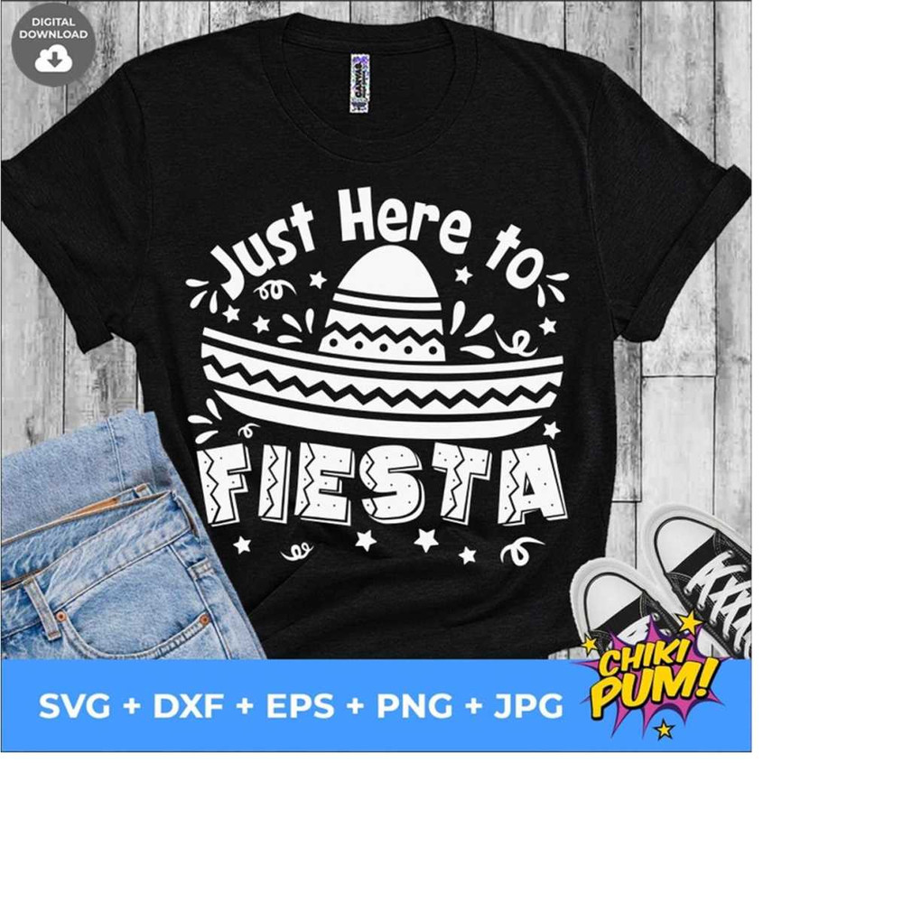 111202320537-just-here-to-fiesta-svg-fiesta-svg-cinco-de-mayo-mexican-image-1.jpg
