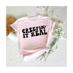 creepin' it real svg, halloween svg, halloween shirt svg, autumn svg, halloween pun svg, wavy stacked svg svg dxf eps png