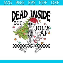 dead inside but jolly af skeleton funny christmas tree svg