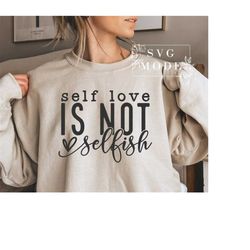 self love is not selfish svg png, positive svg, you matter svg, be kind svg, mental health matters svg, self love svg,to
