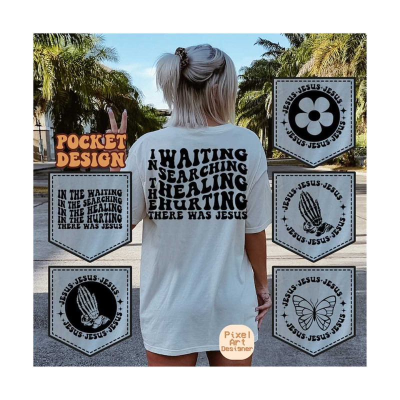 1112023201117-in-the-waiting-in-the-searching-in-the-healing-in-the-hurting-there-was-jesus-svg-religious-svg-inspirational-svg-christian-t-shirt-svg.jpg
