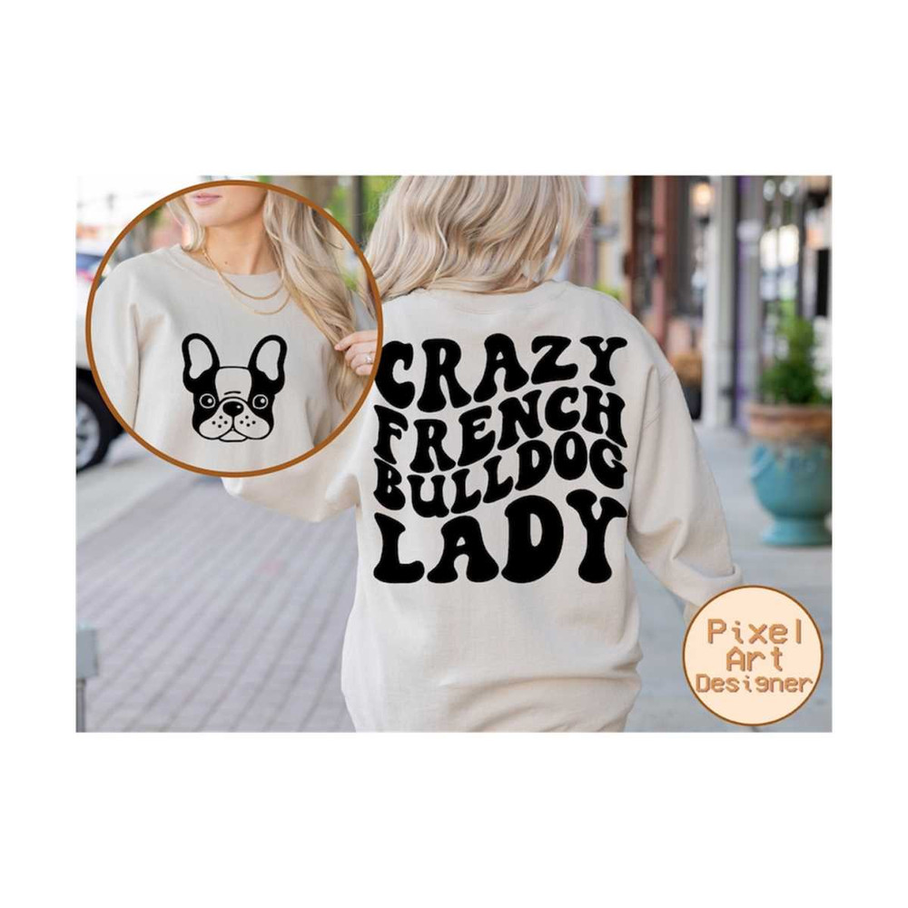 1112023201656-crazy-french-bulldog-lady-svg-funny-dog-svg-dog-mom-svg-mom-image-1.jpg