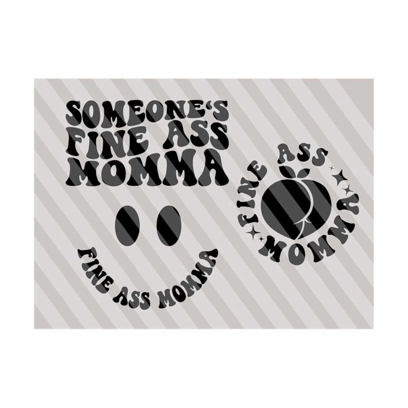 111202320185-someones-fine-ass-momma-svg-motivational-svg-mom-svg-image-1.jpg