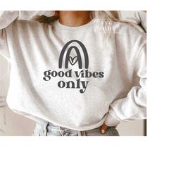 good vibes only svg png pdf, all good days svg, positive vibes svg, inspirational quote svg, motivational svg, positive