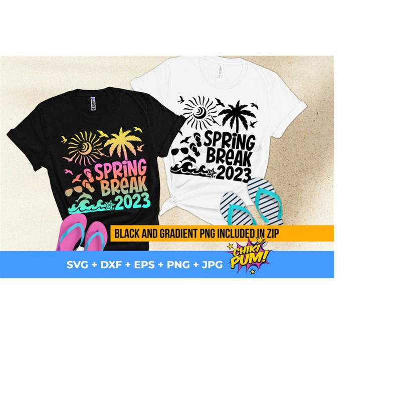1112023202252-spring-break-2023-svg-spring-break-png-eps-dxf-jpg-cut-image-1.jpg