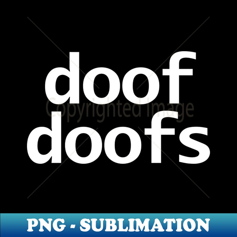 OF-20231101-6540_Doof Doofs Minimal Typography White Text 9834.jpg