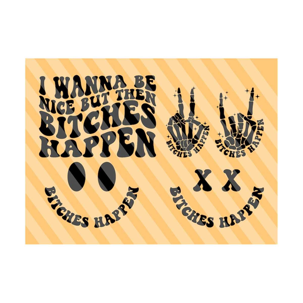 1112023202451-want-to-be-nice-but-then-bitches-happen-cant-we-all-get-along-snarky-sassy-funny-graphic-tee.jpg