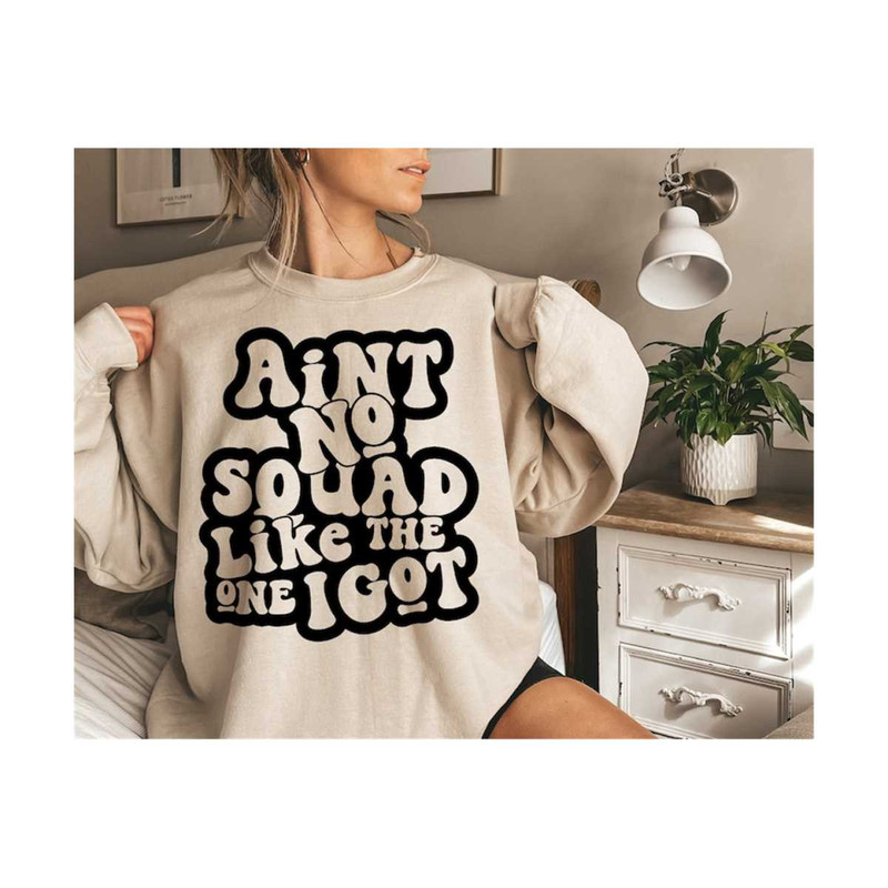 1112023202610-aint-no-squad-like-the-one-i-got-svg-png-bridal-squad-image-1.jpg