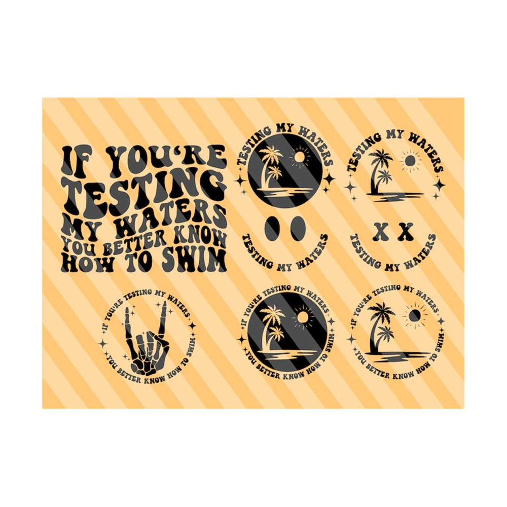 111202320302-f-youre-testing-my-waters-you-better-know-how-to-swim-svg-adult-humor-svg-funny-shirt-svg-trendy-boho-svg.jpg