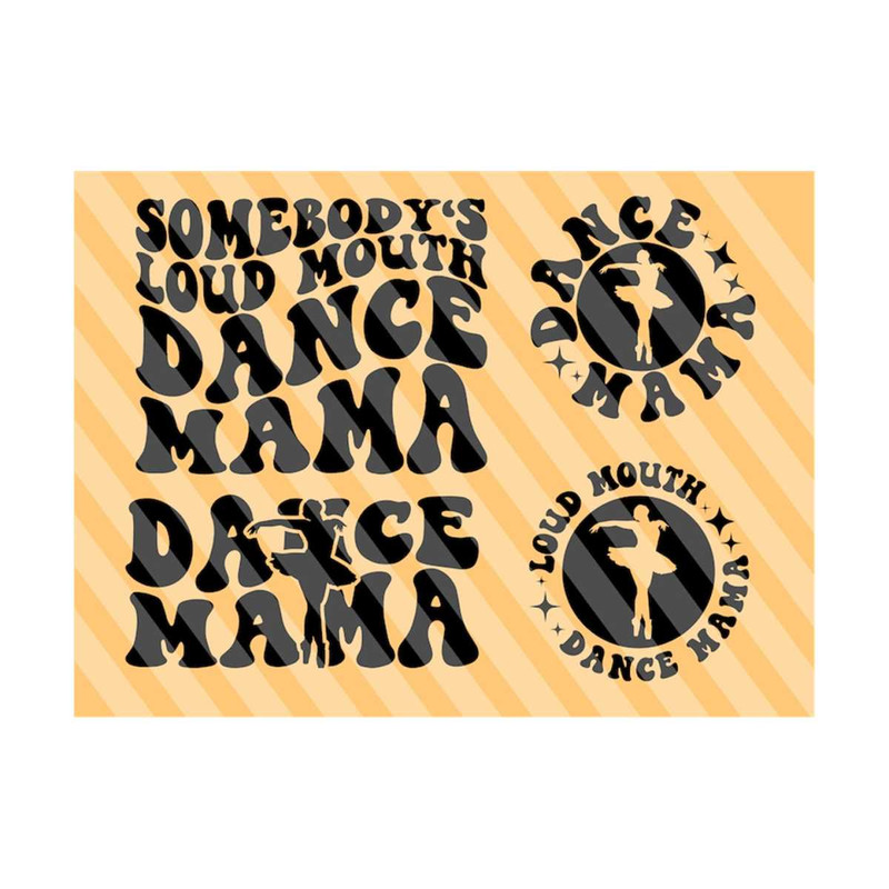 1112023203114-somebodys-loud-mouth-dance-mama-svg-dancing-svg-dance-image-1.jpg