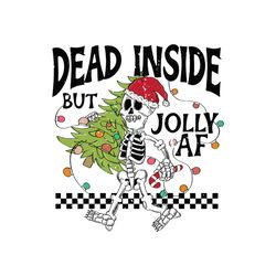 dead inside but jolly af skeleton funny christmas tree svg
