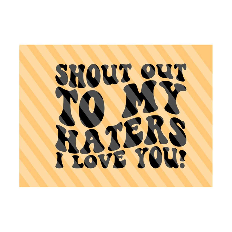 1112023203215-shout-out-to-my-haters-i-love-you-svg-strong-svg-women-image-1.jpg