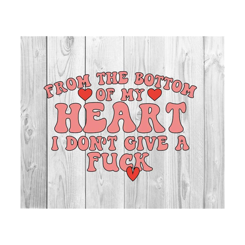 1112023203322-from-the-bottom-of-my-heart-i-dont-give-a-fck-svg-image-1.jpg