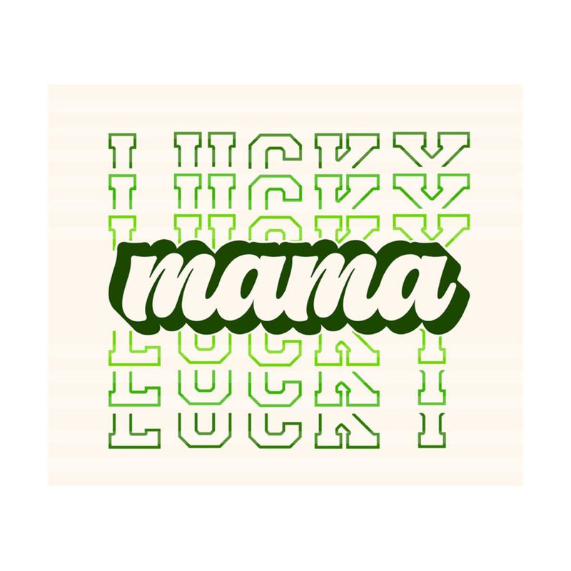 1112023204616-lucky-mama-svg-st-patricks-day-svg-irish-svg-st-image-1.jpg
