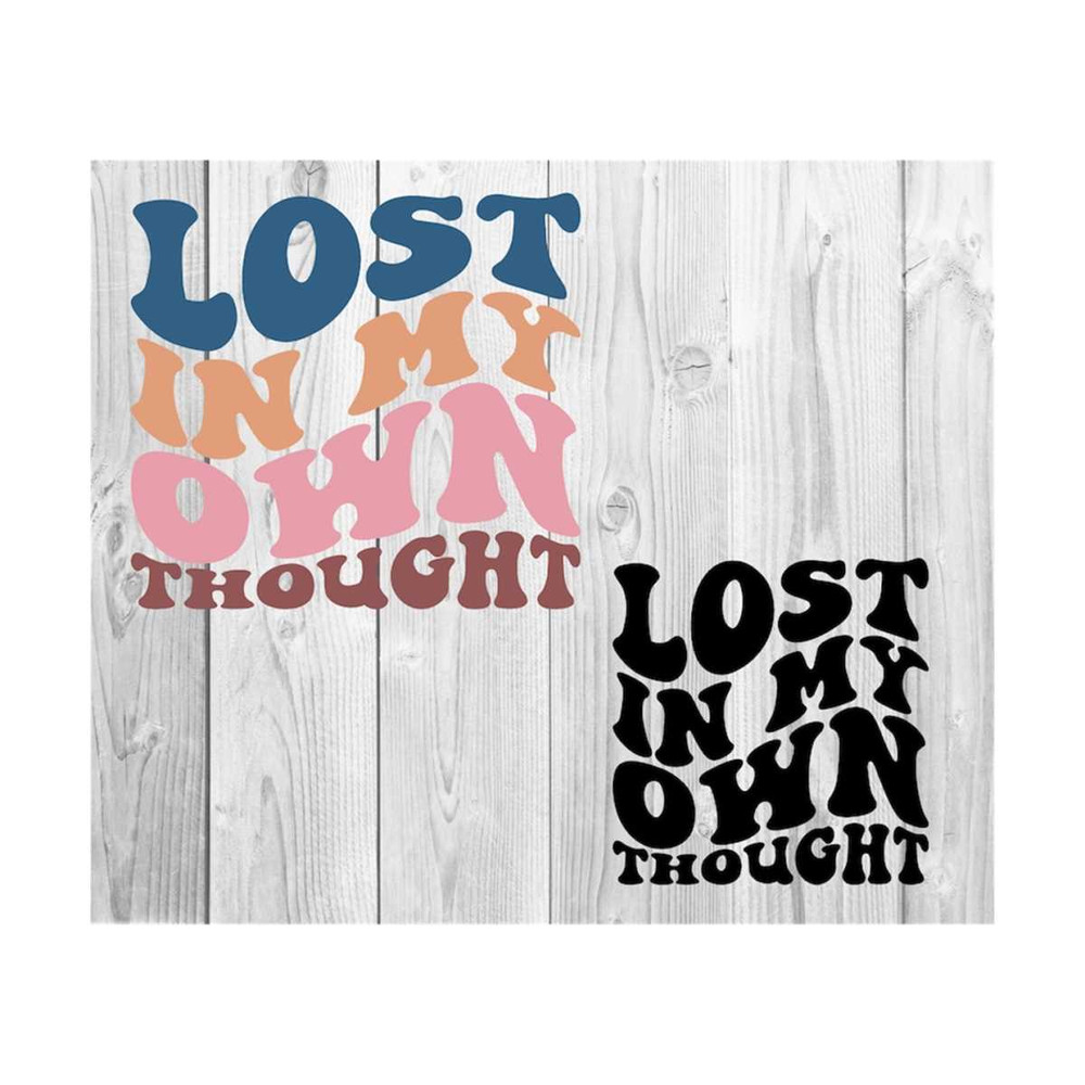 1112023204757-lost-in-my-own-thought-svg-motivational-svg-mental-health-image-1.jpg
