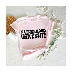 Fatherhood University Svg, Father's Day Svg, Gift for Dad Svg, Dad Shirt Svg, Best Dad Svg, Dad To Be Svg, Wavy Stacked Svg