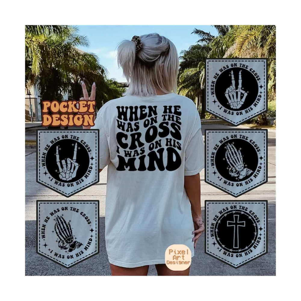 111202320520-when-he-was-on-the-cross-i-was-on-his-mind-svg-religious-svg-inspirational-svg-christian-t-shirt-svg-scripture-svg-wavy-stacked-svg.jpg