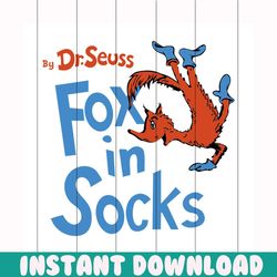 fox in socks svg, trending svg, dr seuss svg, fox svg, socks svg, dr seuss gifts, cat in the hat svg, hat svg, cat svg,