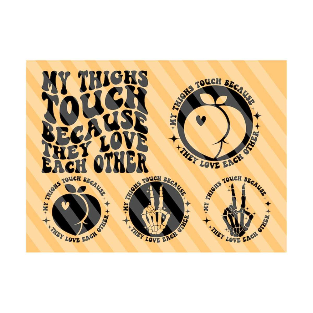 1112023205730-my-thighs-touch-because-they-love-each-other-svg-adult-humor-svg-butt-svg-funny-svg-positive-svg-adult-humor-svg-wavy-stacked-svg.jpg