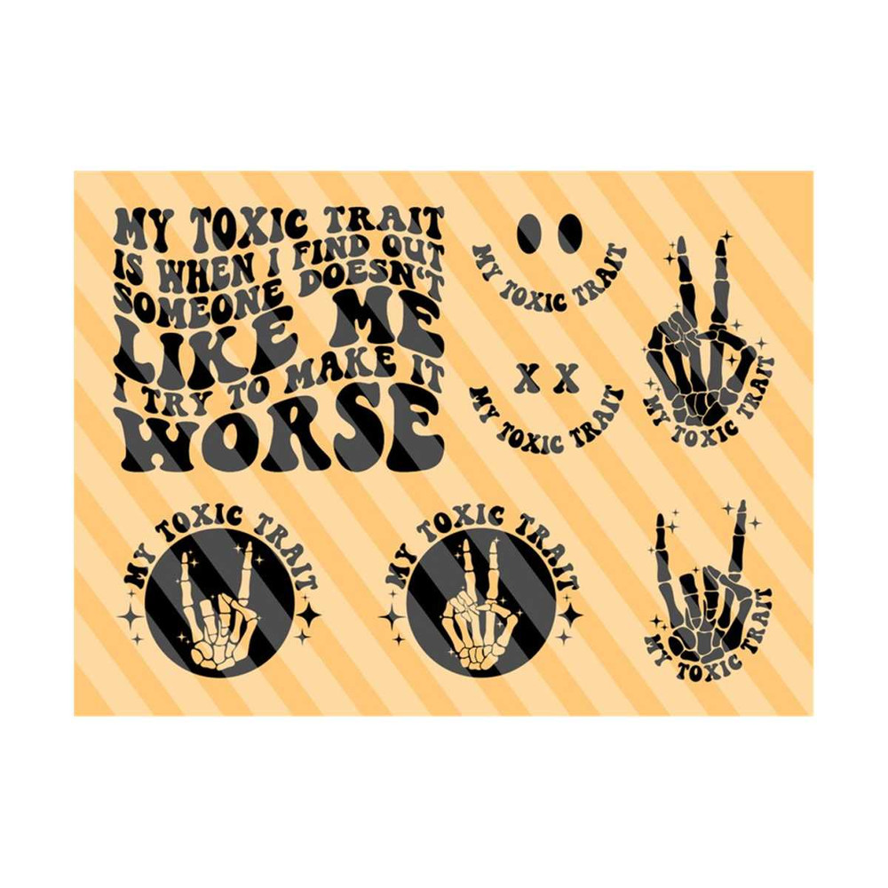 111202321917-my-toxic-trait-is-when-i-find-out-someone-doesnt-like-me-i-try-to-make-it-worse-svg-png-petty-quote-svg-funny-svg-adult-humor-svg.jpg
