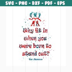 why fit in when you were born to stand out dr seuss svg, trending svg, dr seuss svg, dr seuss gifts, cat in the hat svg,