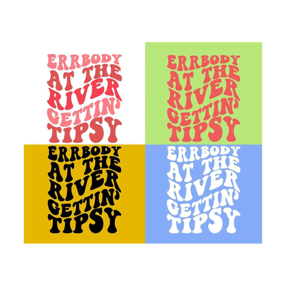 111202321123-errbody-in-the-river-getting-tipsy-svg-lake-svg-camper-shirt-image-1.jpg