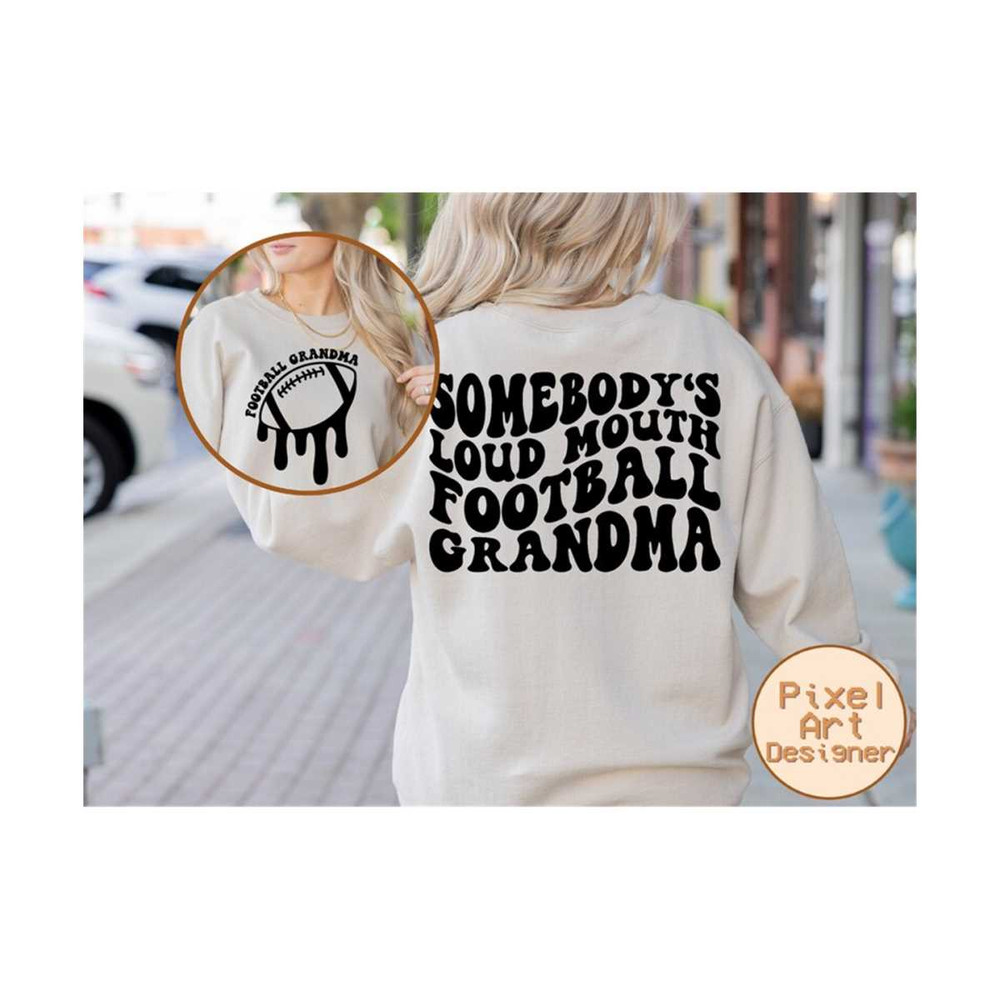 1112023211219-somebodys-loud-mouth-football-grandma-svg-football-grandma-svg-football-shirt-svg-cheer-grandma-svg-football-svg-gift-for-grandma-svg.jpg