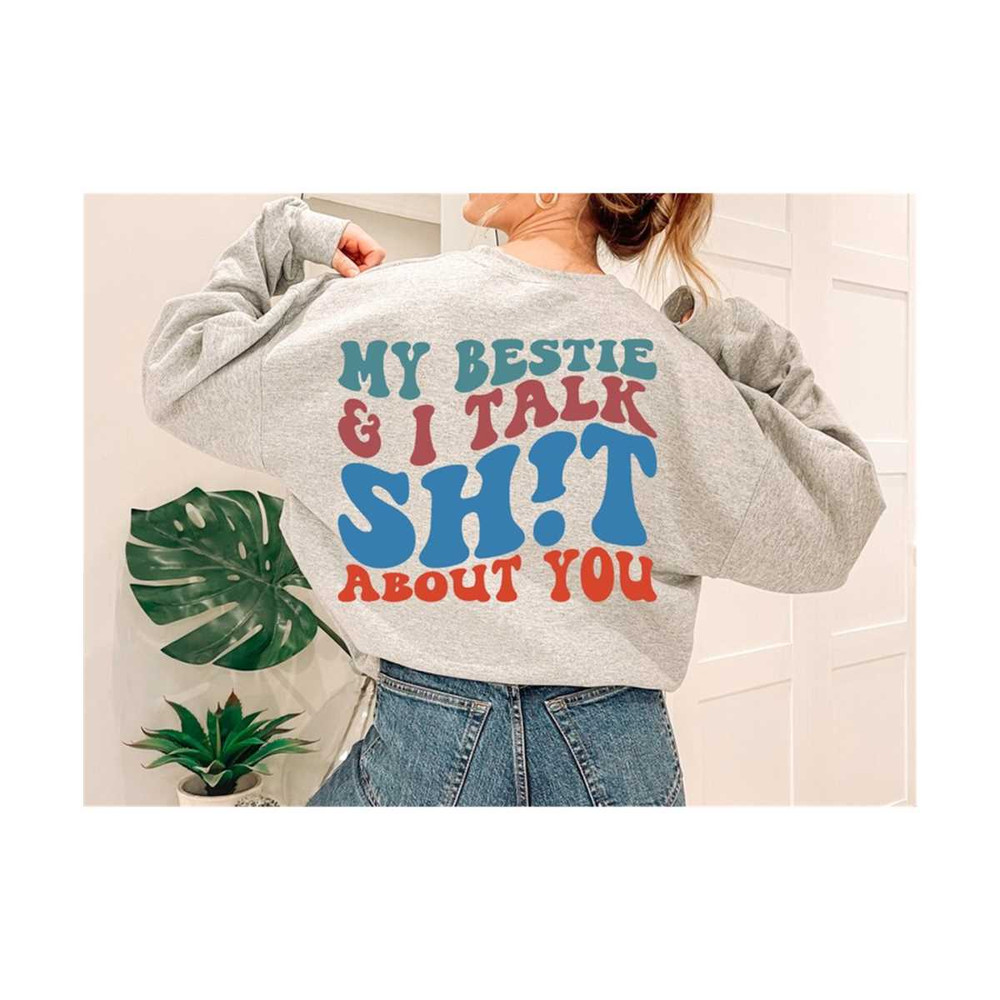 1112023211559-my-bestie-and-i-talk-sht-about-you-svg-motivational-svg-image-1.jpg