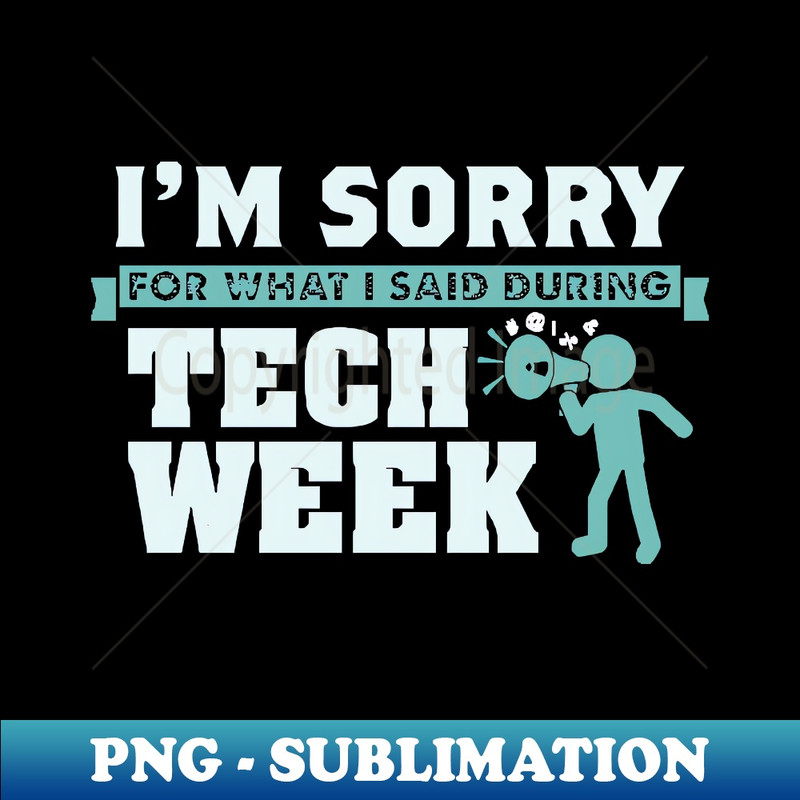 PR-20231101-24642_Theater - Sorry I cant its Tech Week Theater Nerd 7642.jpg