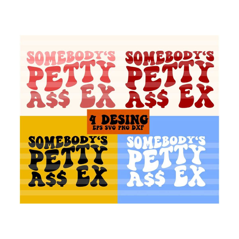 1112023211858-somebodys-petty-ass-ex-svg-motivational-svg-girl-svg-image-1.jpg