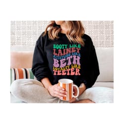 booty like lainey attitude like beth loyalty like teeter svg, funny girl svg, funny t-shirt svg, motivational svg, wavy stacked svg
