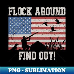 flock around find out american flag - exclusive sublimation digital file - instantly transform your sublimation projects