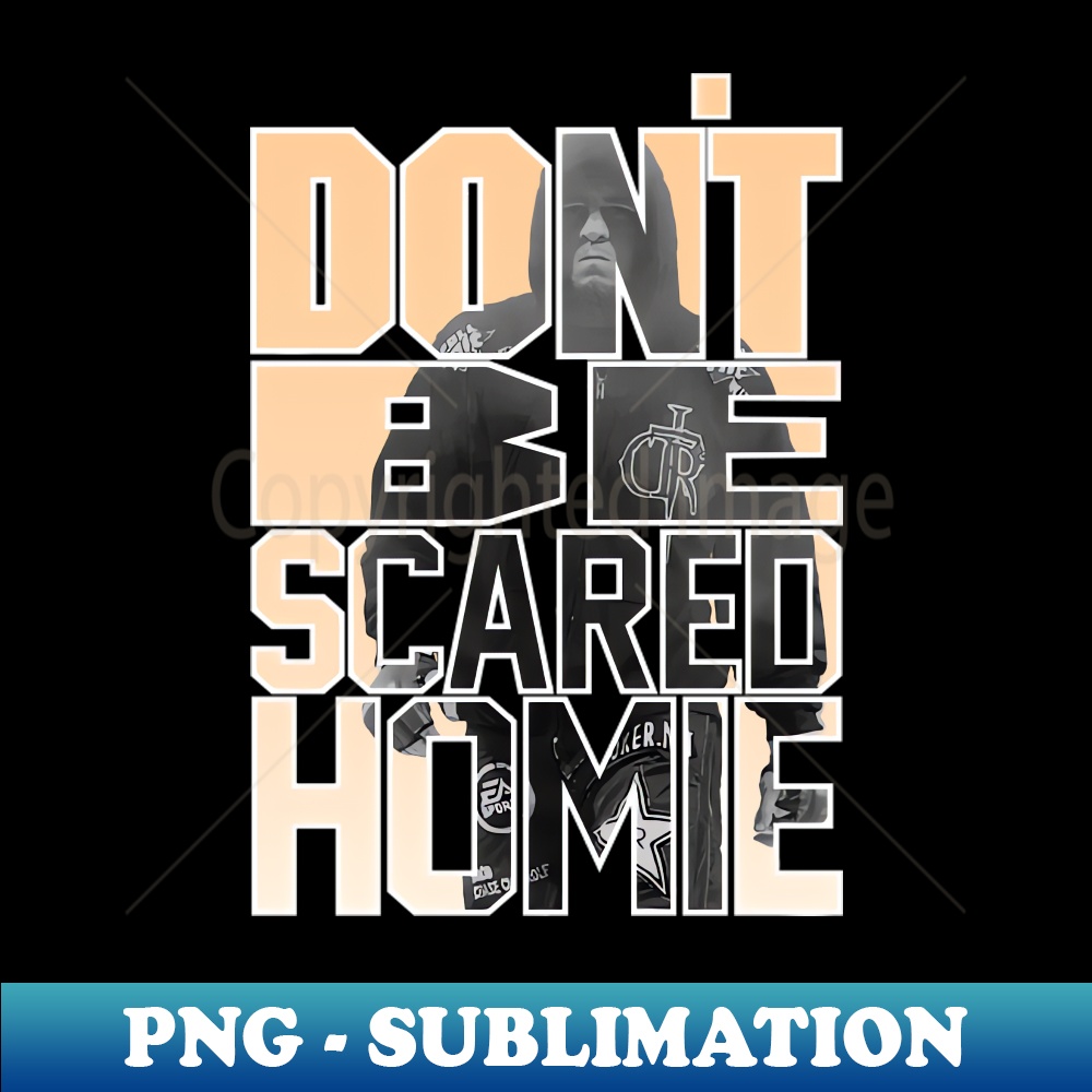 PV-20231101-6419_Dont Be Scared Homie 9378.jpg